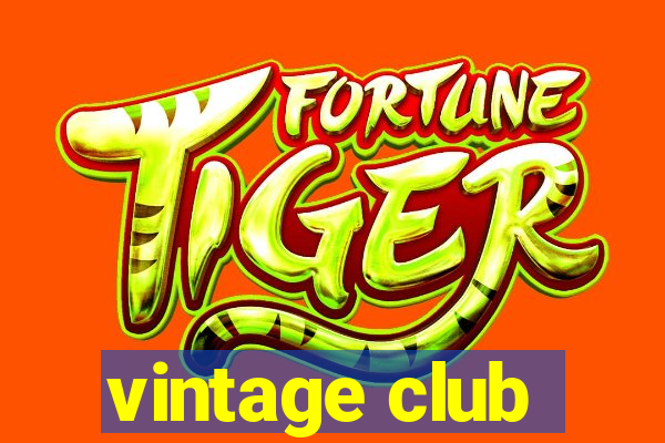 vintage club